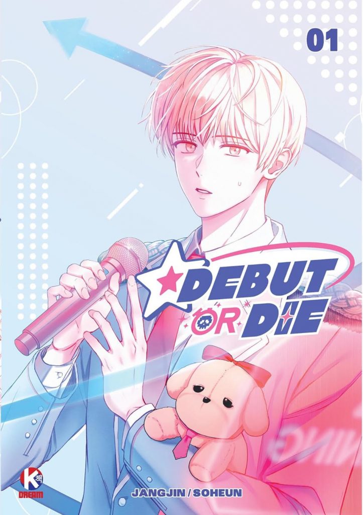Debut or Die tome 1 (K-Dream)